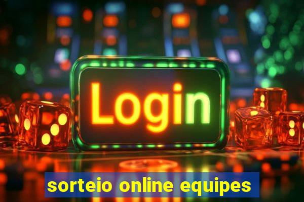 sorteio online equipes